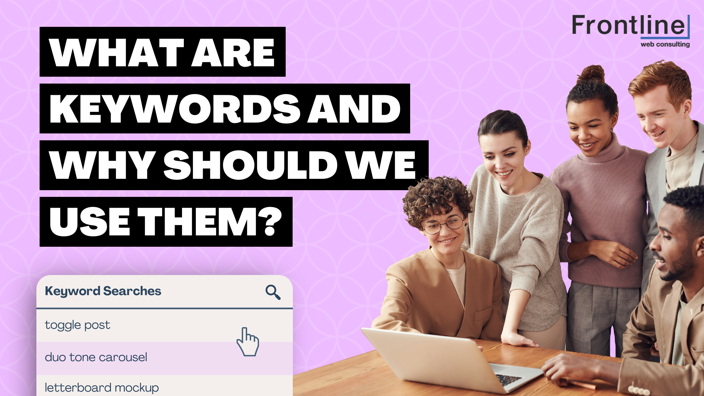 Read more about the article What are Keywords and Why Should We Use Them?
