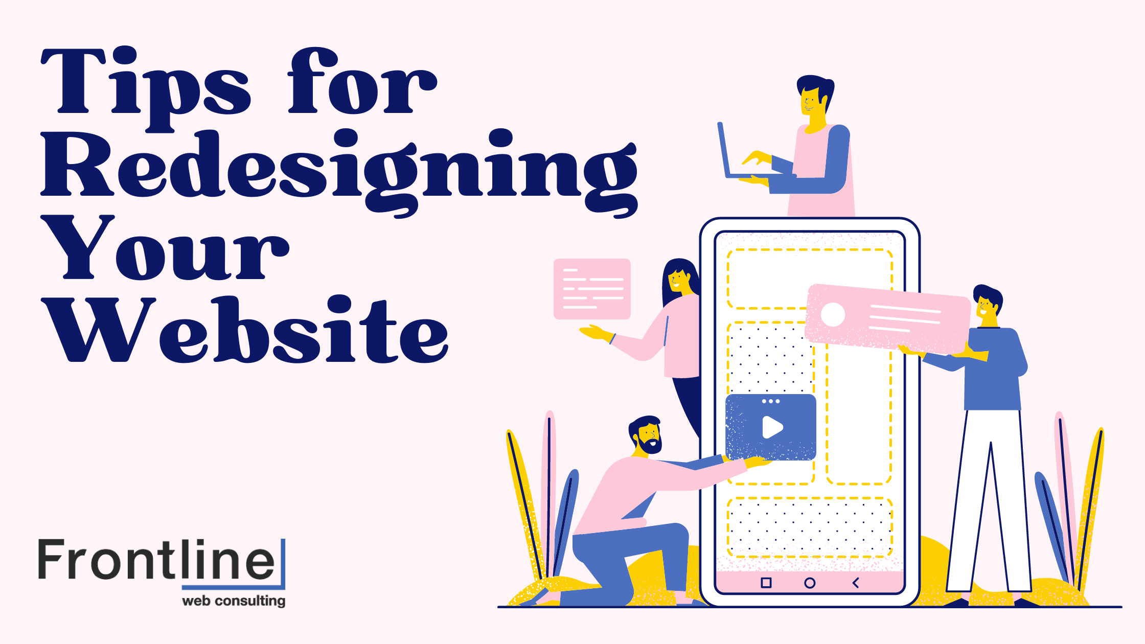 Read more about the article Tips for Redesigning Your Website