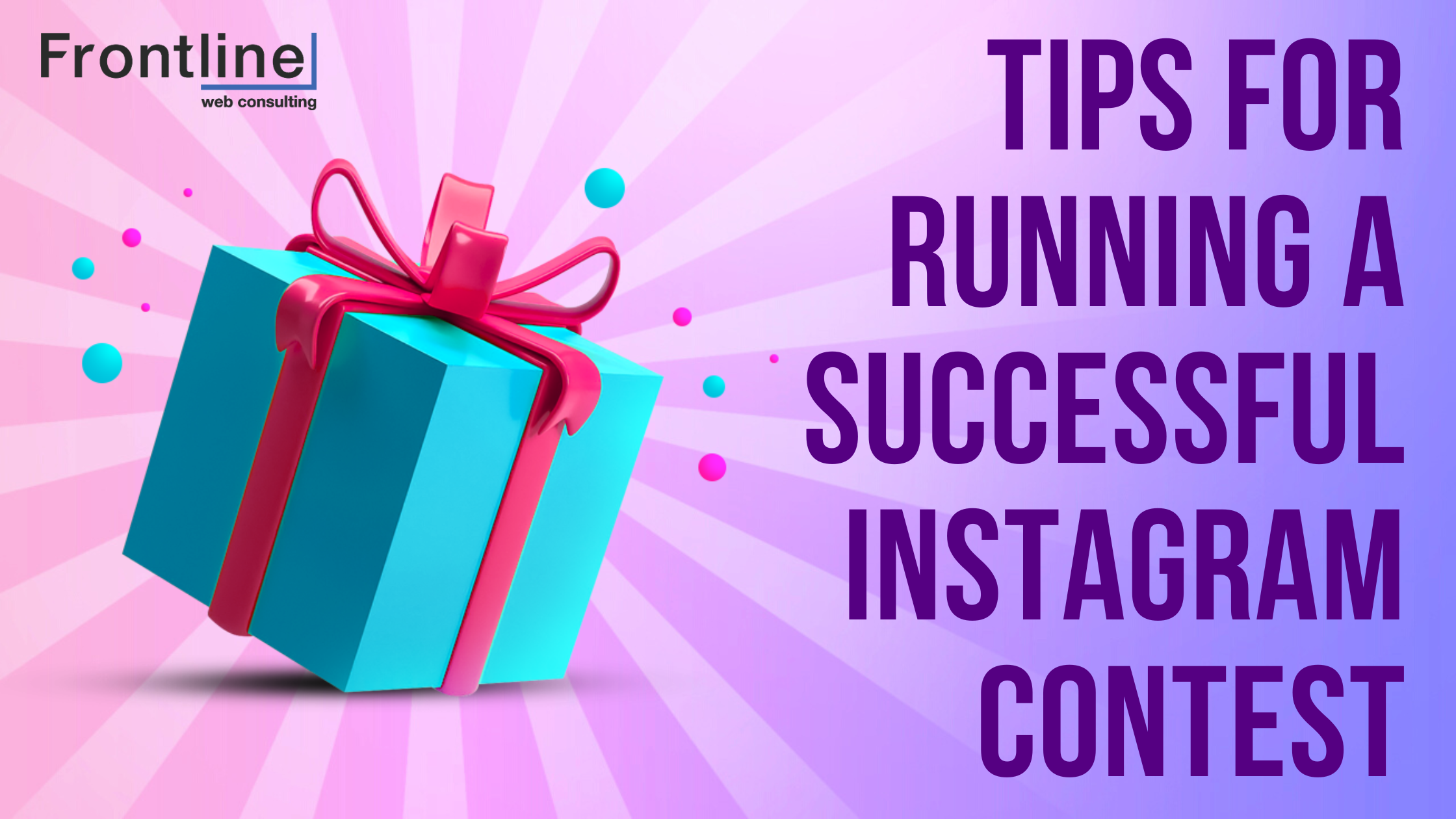 Read more about the article Tips for Running a Successful Instagram Contest