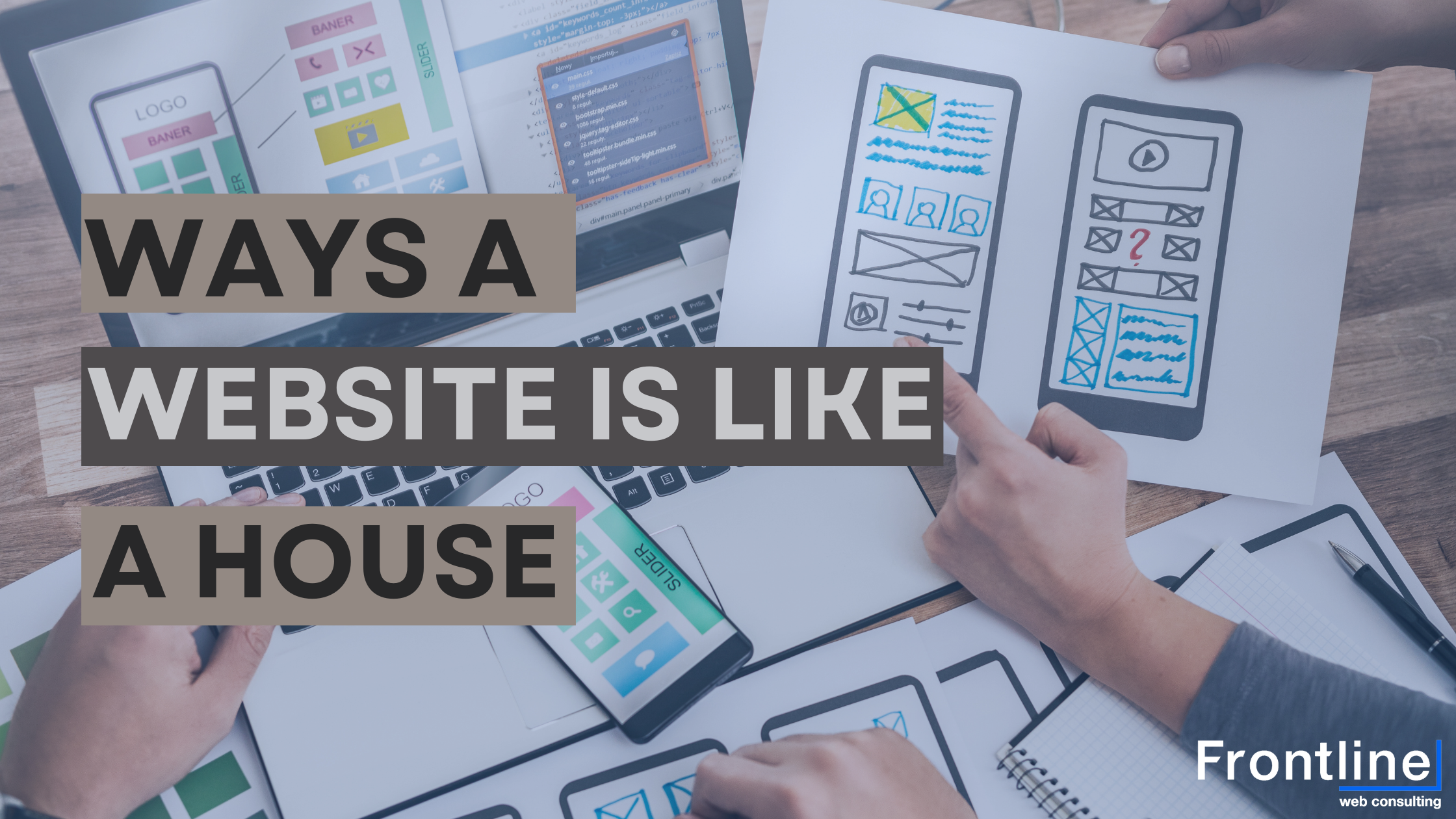 Read more about the article Ways Your Website is like a House: Key Tips for Success