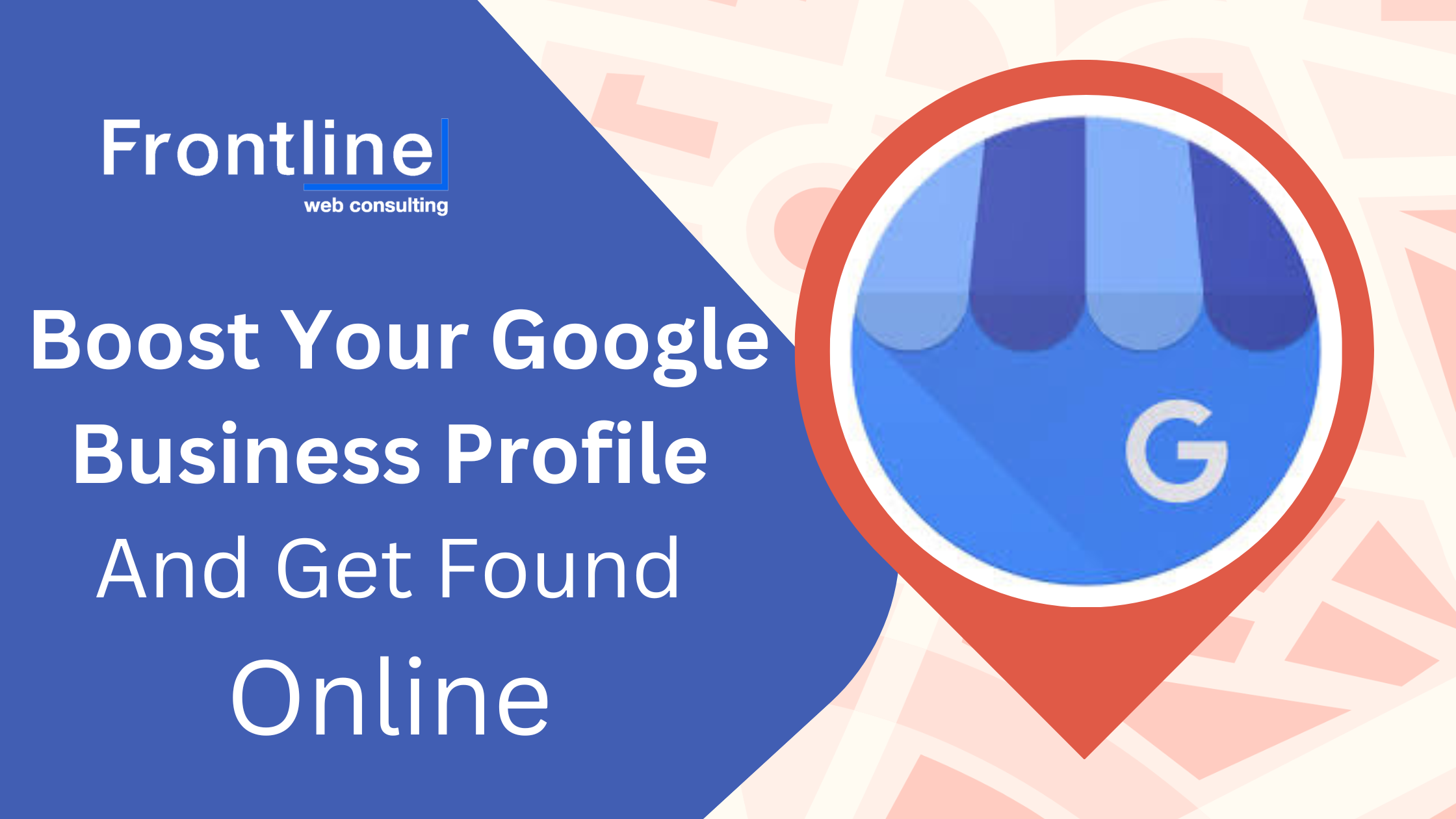 Read more about the article How to Boost Your Google Business Profile & Get Found Online